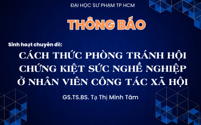 CÁCH THỨC PHÒNG TRÁNH HỘI CHỨNG KIỆT SỨC NGHỀ NGHIỆP Ở NHÂN VIÊN CÔNG TÁC XÃ HỘI